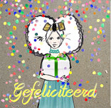 Zeeuwse verjaardagskaart Zeeuws meisje | Gefeliciteerd 14x14